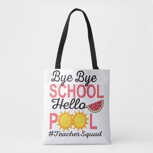 BYE BYE SCHOOL HALLO POOL TOTE BAG (Voorkant)