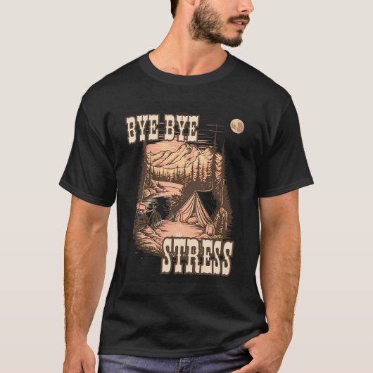 BYE BYE STRESS T-SHIRT (Voorkant)