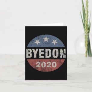 Bye Don 2020 Byedon Button Funny Joe Biden Anti Kaart