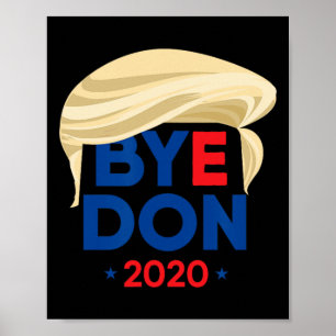 Bye Don Biden Harris Grappig Trump Haar Byedon Ont Poster