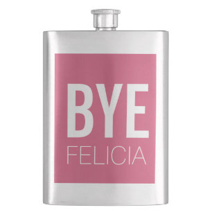 BYE Felicia Flacon