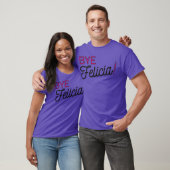 Bye Felicia grappige zin vriend van collega relati T-shirt (Unisex)