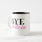 BYE Felicia Sassy Slang Humor Tweekleurige Koffiemok (Voorkant links)