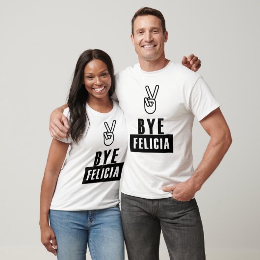 BYE FELICIA T-SHIRT (Unisex)
