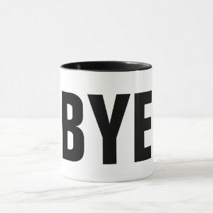 Bye Funny Mug Coffee mok cadeau idee