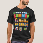 Bye Goodbye Summer Hello 6th Grade Back To School  T-shirt (Voorkant)