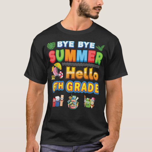 Bye Goodbye Summer Hello 6th Grade Back To School  T-shirt (Voorkant)