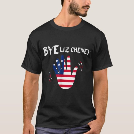 Bye Liz Cheney Anti Liz Cheney T-shirt (Voorkant)