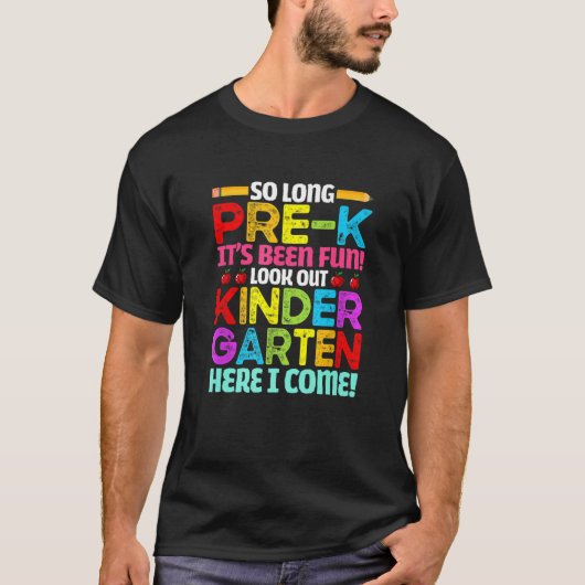 Bye Pre K Cute Back To School Look Out Kindergarte T-shirt (Voorkant)