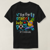 Bye School Hello Pool Team 4th Grade End Of Sc T-shirt (Design voorkant)