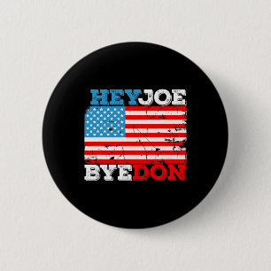 Byedon 2020 Flag - Bye Don Hey Joe Biden Support S Ronde Button 5,7 Cm