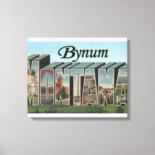 Bynum, MontanaLarge Letter ScenesBynum, MT Canvas Afdruk (Voorkant)