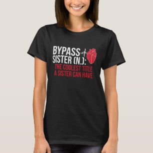 Bypass Zuster Definitie Hartchirurgie Beterschap T-shirt
