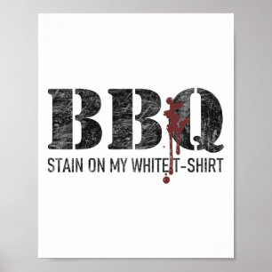 Byrbecue vlek op mijn witte 2 poster