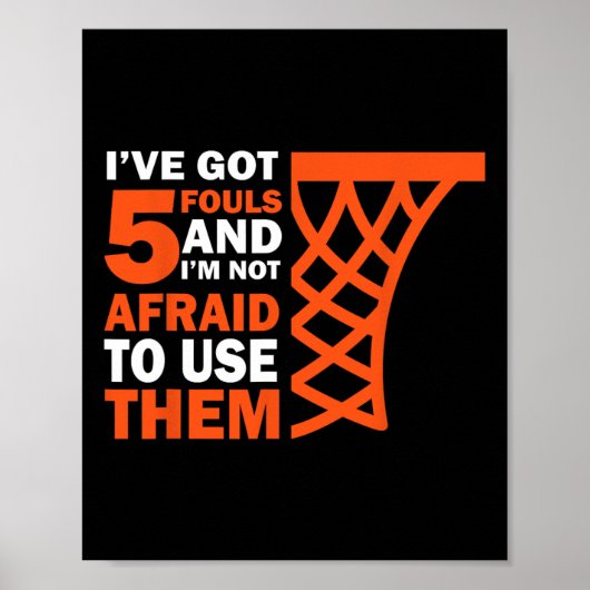 Bysketbyll Player 5 Fouls - Hoops Byller Bysketbyl Poster (Voorkant)