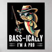 Byss-ically I Am A Pro Funny Fishing Lovers Fish Poster (Voorkant)