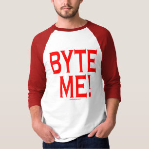 Byte me! t-shirt