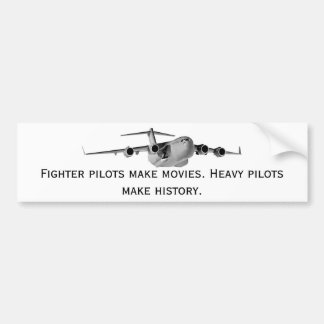 C17, Brandweerpiloten maken films. Zware piloten.. Bumpersticker
