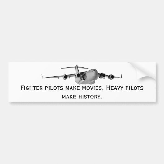 C17, Brandweerpiloten maken films. Zware piloten.. Bumpersticker (Voorkant)