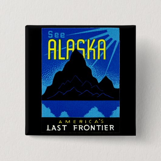 C. 1935 Zie Alaska! Vierkante Button 5,1 Cm (Voorkant)