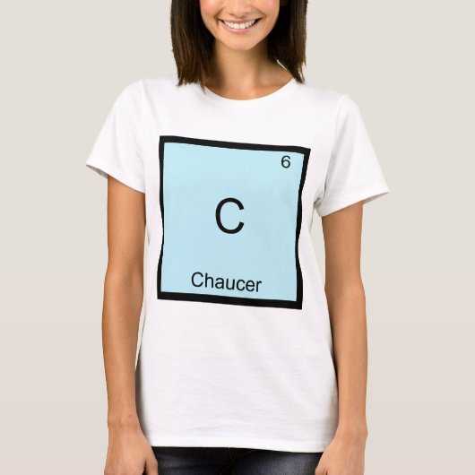 C - Chaucer Funny Chemistry Element Symbol T-Shirt (Voorkant)
