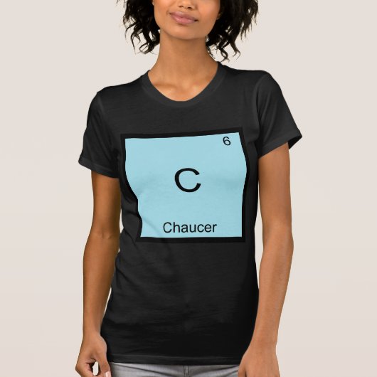 C - Chaucer Funny Chemistry Element Symbol T-Shirt (Voorkant)