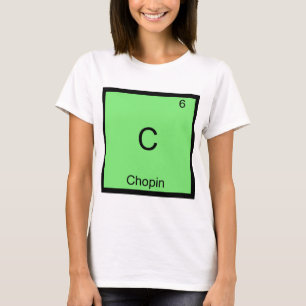 C - Chopin Grappige Chemie Elementsymbool T-Shirt