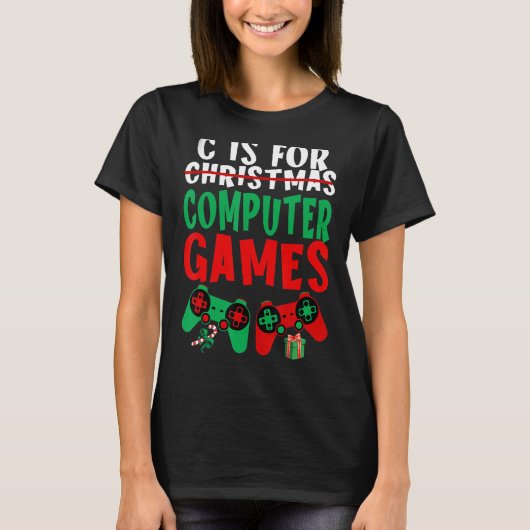 C is voor computerspellen voor kerstborden G T-shirt (Voorkant)
