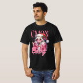 C’mon Baby – Christmas Fun Girl Design T-shirt (Voorkant volledig)