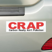 C.R.A.P.  Koolstof echt geen vervuiling Bumpersticker (Op auto)
