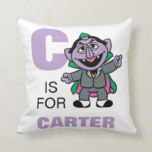 C staat voor Count von Count   Voeg je naam toe Kussen