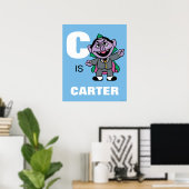 C staat voor Count von Count | Voeg je naam toe Poster (Thuiskantoor)