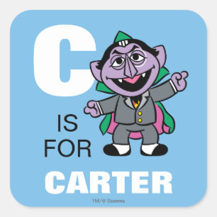 C staat voor Count von Count   Voeg je naam toe Vierkante Sticker
