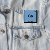 Ca - Cartier Grappige Chemie Elementsymbool T-shir Vierkante Button 5,1 Cm (In situ)
