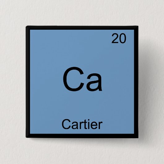 Ca - Cartier Grappige Chemie Elementsymbool T-shir Vierkante Button 5,1 Cm (Voorkant)