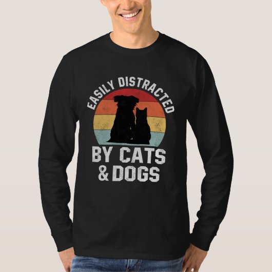 Ca For Women Easily Distracted By Cats And Dogs Mo T-shirt (Voorkant)
