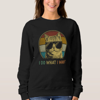 ca for women I do what I want cat   cat Trui