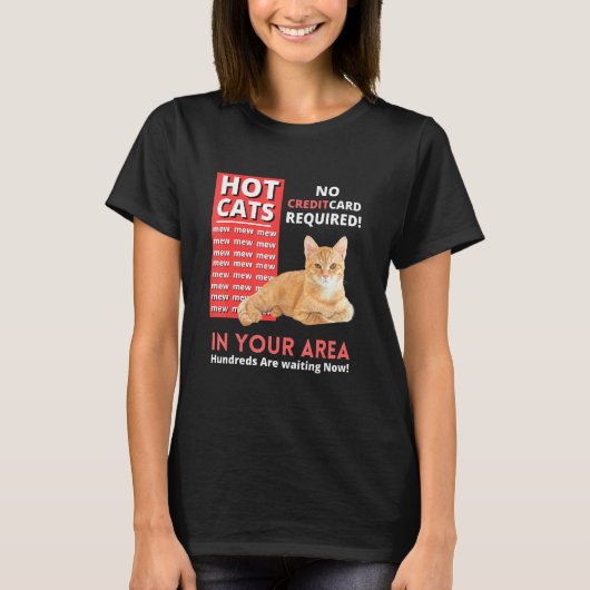 Ca Hot Cats In Your Area T-shirt (Voorkant)