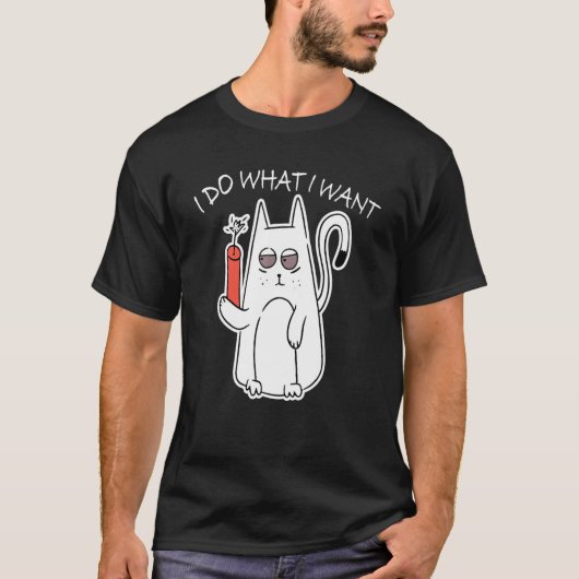 Ca  I Do What I Want Ca  Cat T-shirt (Voorkant)