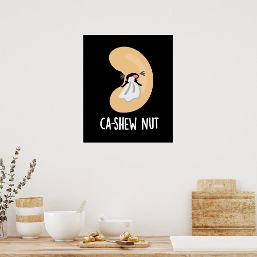Ca-shew Funny Sneezing Cashew Nut Pun Dark BG Poster (Keuken)