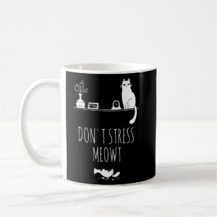 Ca Stress Meowt Kitty Cat niet Koffiemok