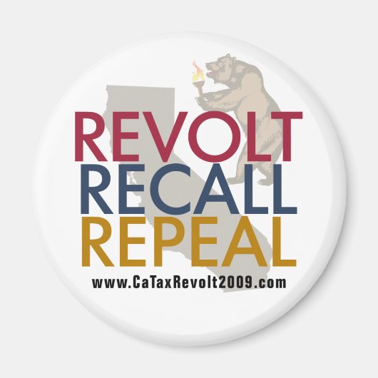 CA Tax Revolt 2009 - Revolt Recall Repeal Magnet (Voorkant)