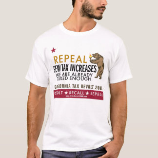 CA Tax Revolt - Intrekking nieuwe belastingverhogi T-shirt
