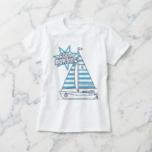 Cabana Sail: Good Morning Nautical T-shirt