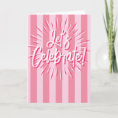 Cabana Strepen "Let's Celebrate" Roze Burst Kaart (Voorkant)