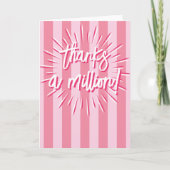 Cabana Stripes "Thanks a Million" Burst in Pink Kaart (Voorkant)