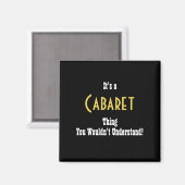 Cabaret Magnet (Voorkant / Achterkant)