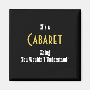 Cabaret Magnet
