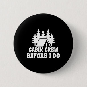 Cabin Crew Voor Ik Doe - Bruid Bachelorette Kamper Ronde Button 5,7 Cm