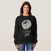 Cabin Girl Log Cabin Enthusiast Camping Love Trui (Voorkant volledig)
